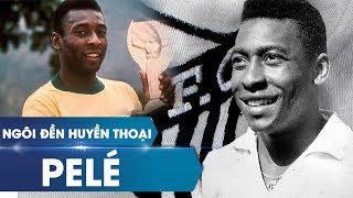 Ngôi đền huyền thoại | Vua môn thể thao vua Pelé