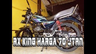 RX KING HARGA 70 JUTA
