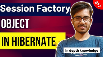 #HibernateFramework: SessionFactory in Hibernate | What is SessionFactory in hibernate