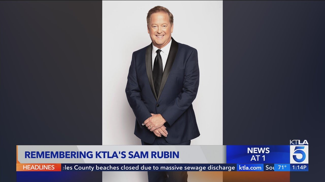 Sam Rubin Dead: KTLA Entertainment Reporter Was 64