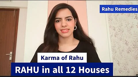 Karma of Rahu in all 12 Houses | Improving Rahu