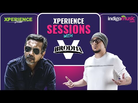 Xperience Sessions With The Talented Rapper, Brodha V
