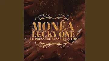 Lucky One (feat. Pressure Busspipe & Timo)