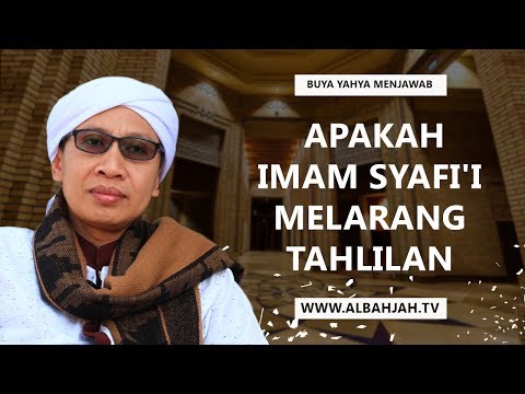 Buya Yahya Menjawab - Apakah Imam Syafi'i Melarang Tahlilan