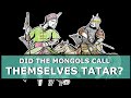Did the mongols call themselves tatar