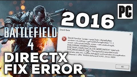 Battlefield 4 DirectX Function ERROR - How to FIX 2016 [BF4 DirectX Crash]