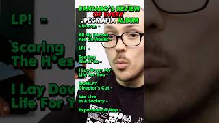 Fantano's Review of Every JPEGMAFIA Album
