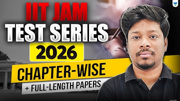 ✅ IIT JAM 2026 Test Series | Chapter-wise + Full-Length Papers for IIT JAM, CUET PG, GATE & CSIR NET