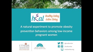 HEAL – A natural experiment to promote obesity prevention behaviors among low incom
