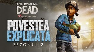 The Walking Dead S2 - Povestea Explicata