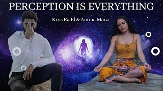 Perception is Everything (Feat. Krys Ra El)