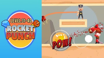 Rocket Punch gameplay / level 31-40 Destroy mode / Policeman skin / android ios game
