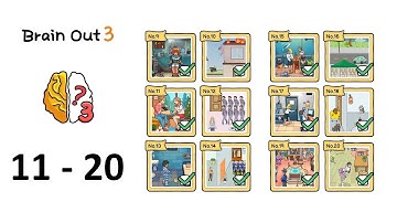Brain Out 3 - puzzle games - Level 11 - 20 Walkthrough Solution (Android,IOS)
