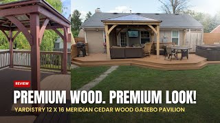 Yardistry 12x16 Cedar Gazebo Review - Premium Pavilion for Patios & Backyards