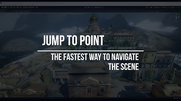 Jump To Point - The fastest way to navigate the scene  | Unity Asset | PowerPack