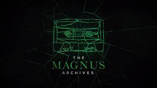 THE MAGNUS ARCHIVES #176 - Blood Ties