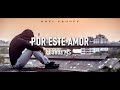 Banda MS - "Por Este Amor" (Letra)
