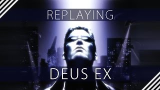 Replaying Deus Ex by LHudson 5,309 views 7 years ago 17 minutes