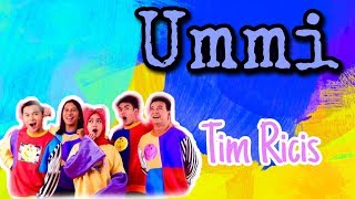 Tim Ricis - Ummi