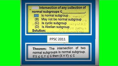 Intersection of any collection of normal subgroups G .....?||What is the normal subgroup of G?