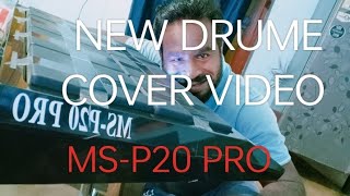 NEW DRUME COVER || MS P20 PRO || 2024 NEW VIDEO