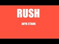 Ayra starr - Rush (lyrics)