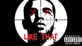 Like That remix ft: Kendrick Lamar, Kanye West, DaBaby, Lil Wayne and Rick Ross