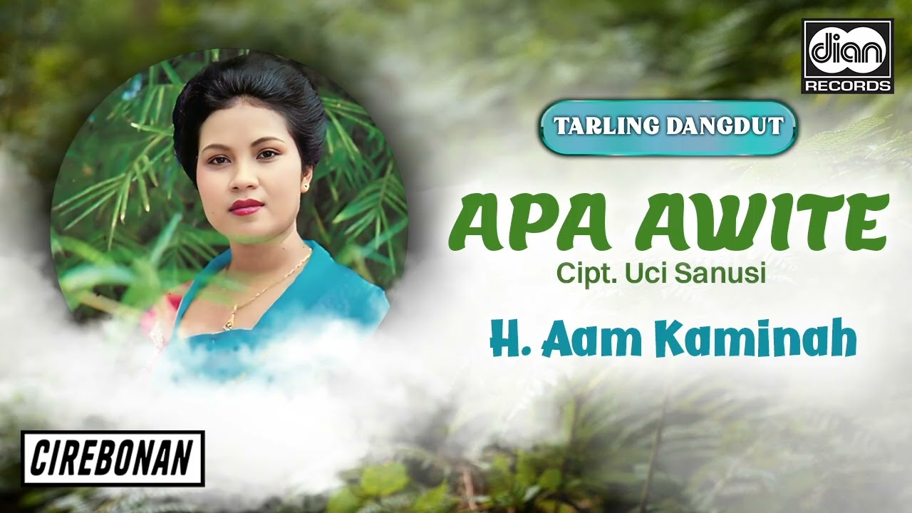 Aam Kaminah - Apa Awite | Tarling Dangdut | Official Audio