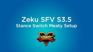 SFV S3.5 Zeku Switch Meaty Setup
