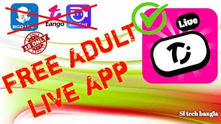 Bigo Live Tango Live Buzzcast Live Free Adult Live App Ti.live -Z3H