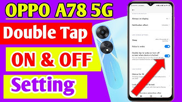 Oppo a78 5g mobile me double tap setting kaise on kare/Double tap screen on off setting oppo a78 5g