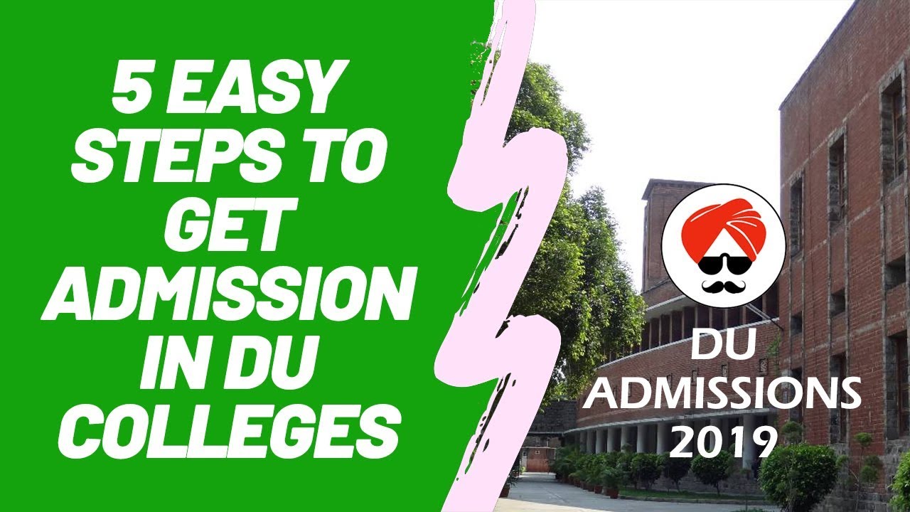5 Easy Steps to Get Admission in DU Colleges | DU Admissions 2019