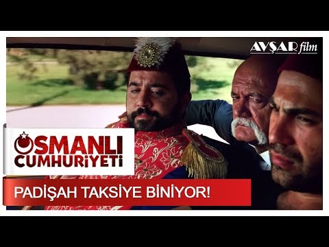 Padişah Taksiye Biniyor! | Osmanlı Cumhuriyeti