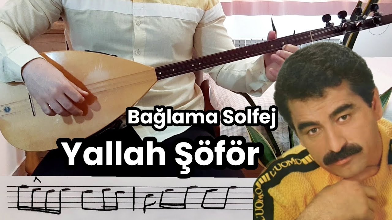 Yallah Şöför Solfej Saz Notalari | Bağlama Dersi