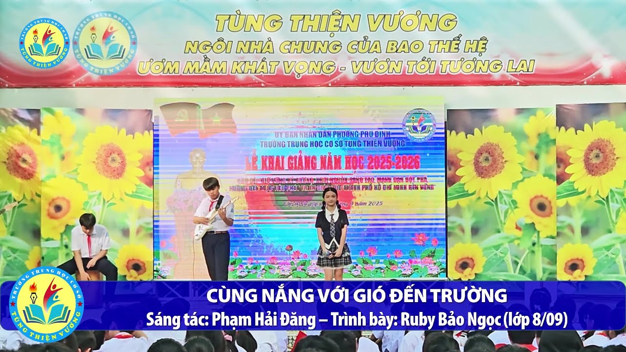 CÙNG NẮNG VỚI GIÓ ĐẾN TRƯỜNG - Ruby Bảo Ngọc | Trường THCS Tùng Thiện Vương