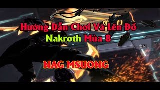 Liên Quân Mobile Hướng Dẫn Chơi Nakroth Đi Rừng Mùa 8 Msuongfc