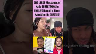 DDG LEAKS Messages of Halle THREATENING to UNALIVE Herself & Harm Halo After He CHEATED #ddg #halle