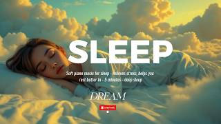 Download Lagu PIANO FOR SLEEP // NO ADS IN BETWEEN* DEEP SLEEP Music for Fast Sleep MP3