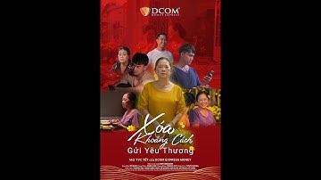 VIRAL QUẢNG CÁO TẾT - DCOM MONEY EXPRESS XOÁ BỎ KHOẢNG CÁCH, YÊU THƯƠNG GỬI TRAO CÙNG DCOM❤️