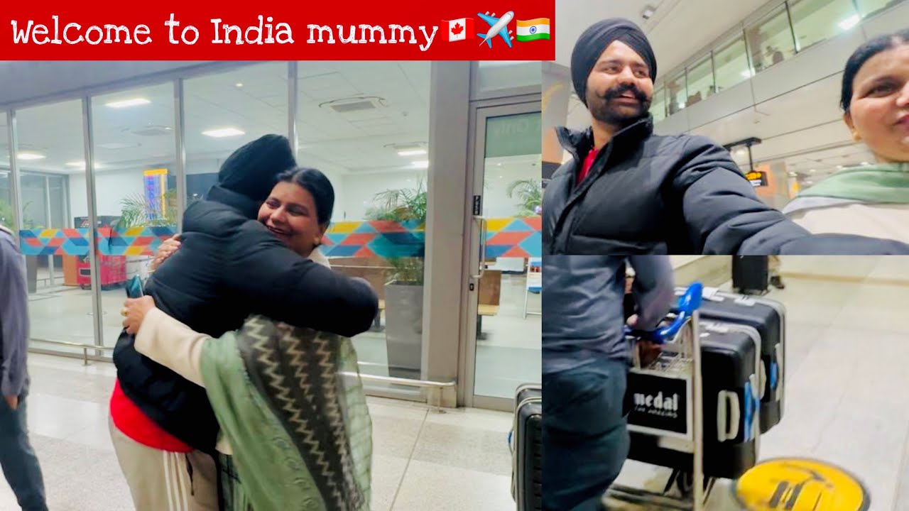Airport Vlog ️ | Welcome To India Mummy 🇨🇦 ️🇮🇳 - YouTube