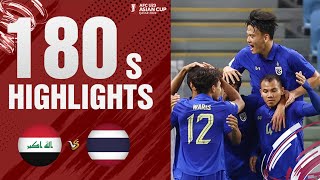 180s HIGHLIGHTS: U23 IRAQ - U23 THÁI LAN | ĐIỀM TĨNH VÀ HIỆU QUẢ, \\