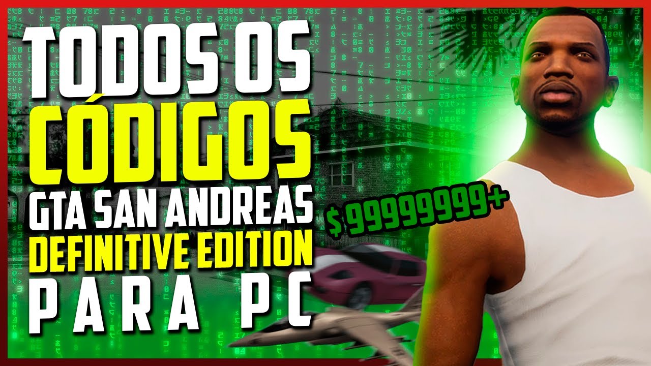 GTA SAN ANDREAS: COMO FAZER TODOS OS CÓDIGOS (PC) 