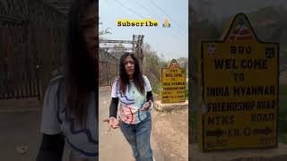 Indo  Myanmar Border Moreh Manipur manipur moreh myanmar viral