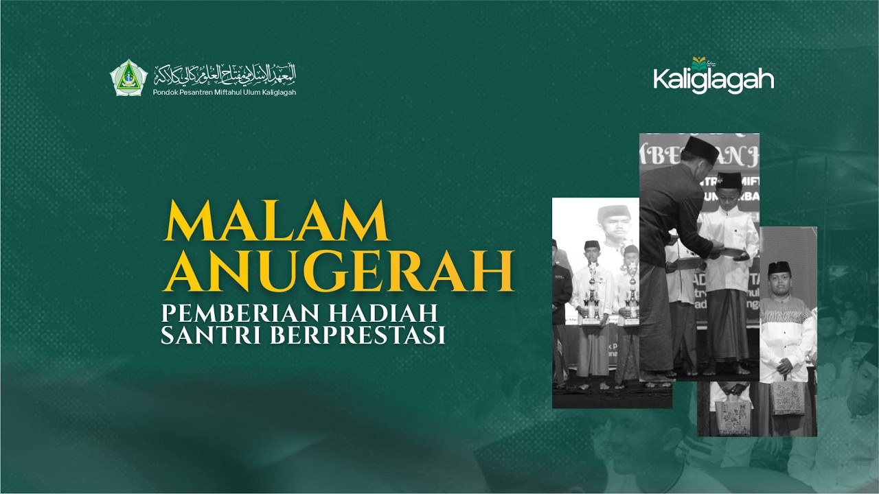 🔴 (Live) Malam Anugerah Pemberian Hadiah Pondok Pesantren Miftahul Ulum Kaliglagah