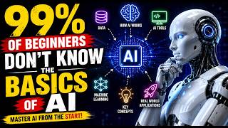 99% of Beginners Don't Know the Basics of AI | The Ultimate AI Basics Guide (2026)