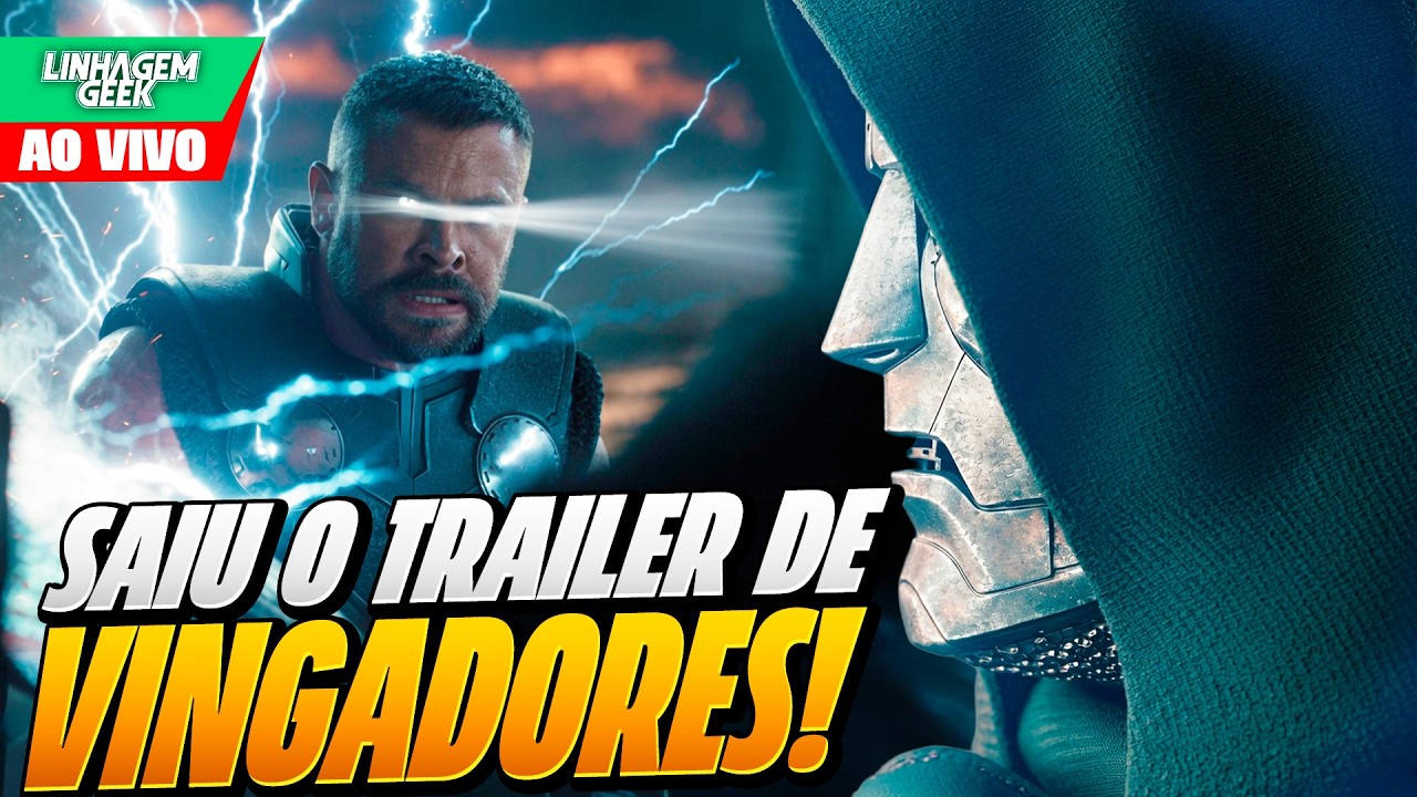 ABSOLUTE CINEMA! TRAILER DE VINGADORES DOOMSDAY! LIVE EXTRAORDINÁRIA
