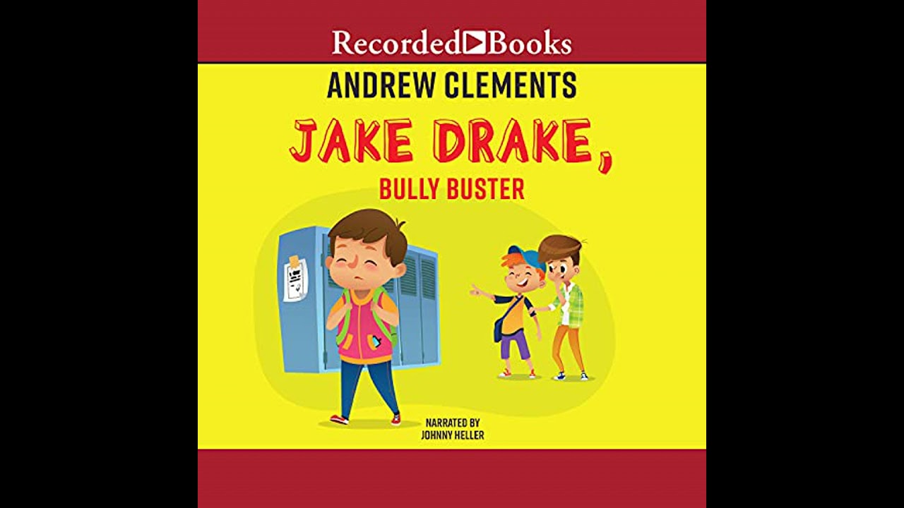 Jake Drake, Bully Buster by Andrew Clements | Full Audiobook