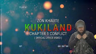 Kukiland Chapter 1 Conflict Official Lyrics Video 2025