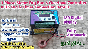 3 Phase Motor Dry Run & Overload Controller with Cyclic Timer Advantages and Connection Details