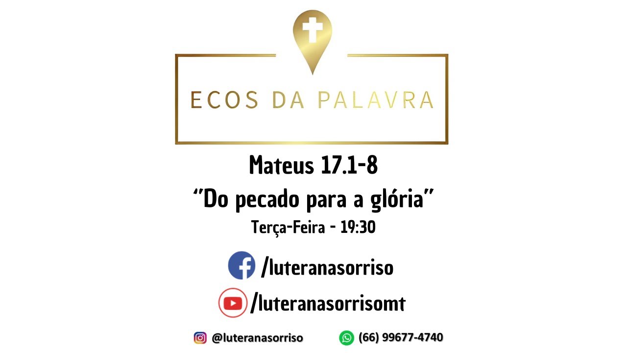 Ecos da Palavra - Mateus 17.1-8 - 